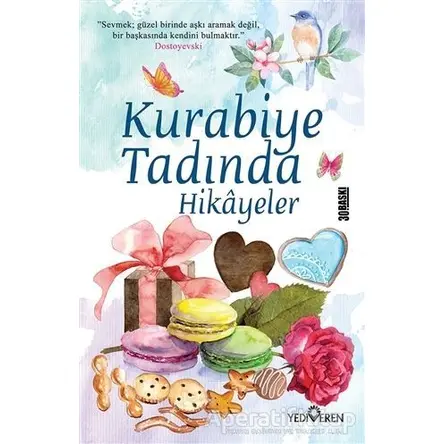 Kurabiye Tadında Hikayeler - Akif Bayrak - Yediveren Yayınları