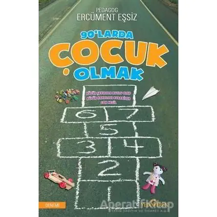 90’larda Çocuk Olmak - Ercüment Eşsiz - Yediveren Yayınları
