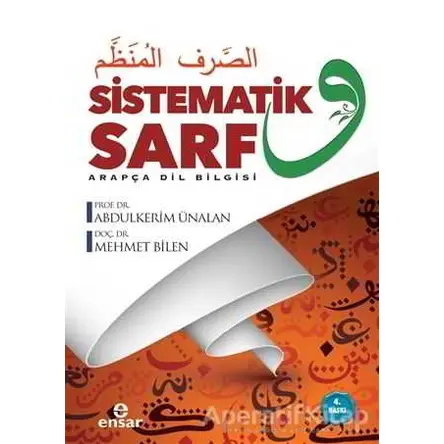 Sistematik Sarf – Arapça Dil Bilgisi - Abdulkerim Ünalan - Ensar Neşriyat