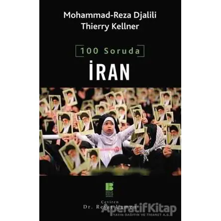 100 Soruda İran - Thierry Kellner - Bilge Kültür Sanat