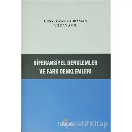 Diferansiyel Denklemler ve Fark Denklemleri - Ünsal Ozan Kahraman - Orion Kitabevi