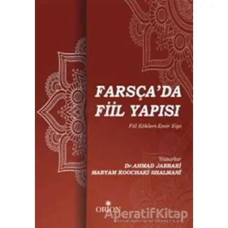 Farsçada Fiil Yapısı - Ahmad Jabbari - Orion Kitabevi