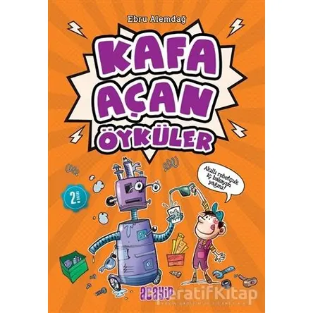 Kafa Açan Öyküler - Ebru Alemdağ - Acayip Kitaplar