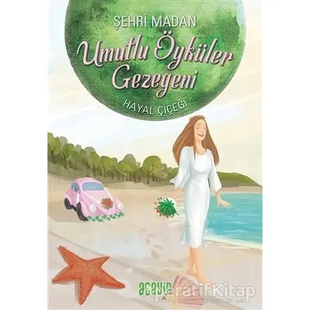 Hayal Çiçeği - Şehri Madan - Acayip Kitaplar