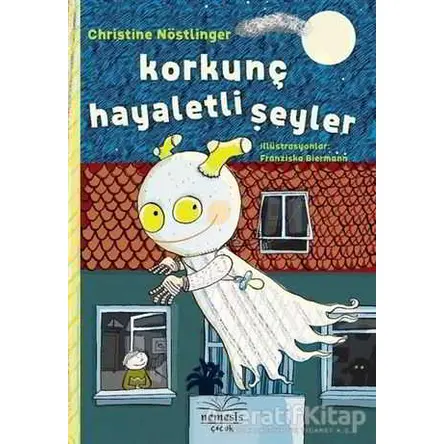 Korkunç Hayaletli Şeyler - Christine Nöstlinger - Nemesis Kitap