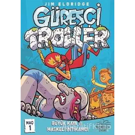 Güreşçi Troller Maç 1 - Jim Eldridge - Nemesis Kitap