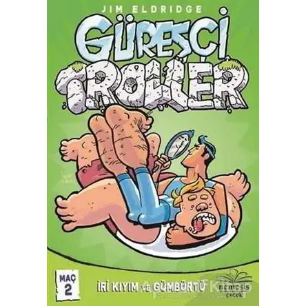 Güreşçi Troller Maç 2 - Jim Eldridge - Nemesis Kitap
