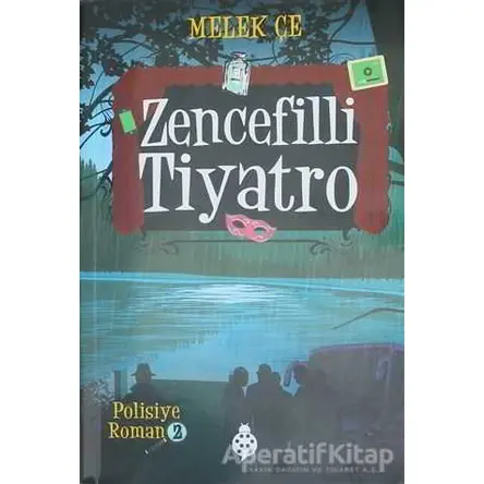 Zencefilli Tiyatro - Melek Çe - Uğurböceği Yayınları