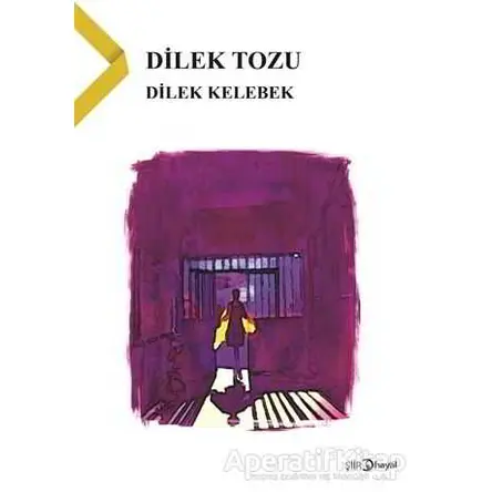 Dilek Tozu - Dilek Kelebek - Hayal Yayınları