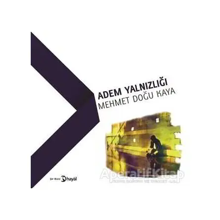 Adem Yalnızlığı - Mehmet Doğu Kaya - Hayal Yayınları