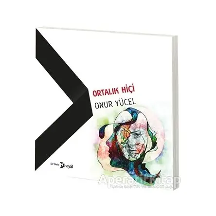 Ortalık Hiçi - Onur Yücel - Hayal Yayınları