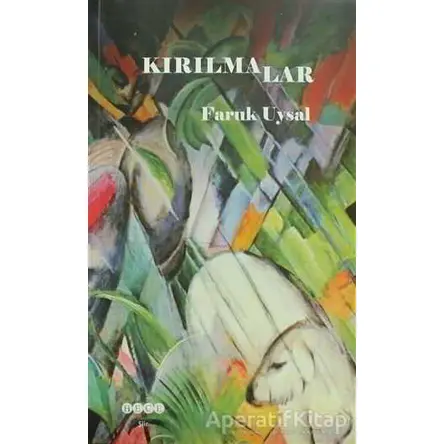 Kırılmalar - Faruk Uysal - Hece Yayınları