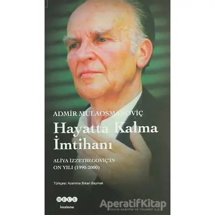 Hayatta Kalma İmtihanı - Admir Mulaosmanoviç - Hece Yayınları