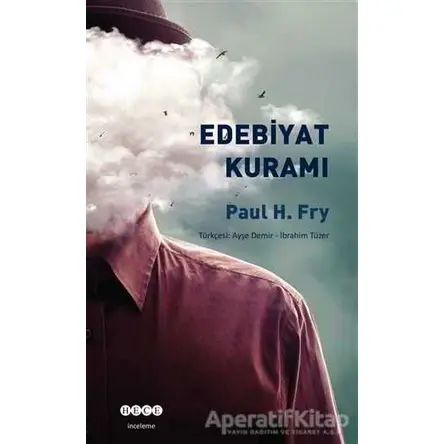 Edebiyat Kuramı - Paul H. Fry - Hece Yayınları