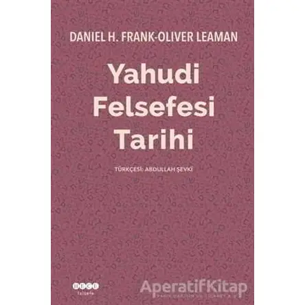 Yahudi Felsefesi Tarihi - Oliver Leaman - Hece Yayınları