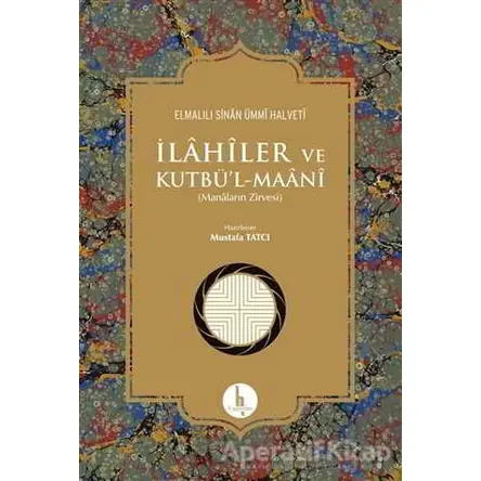 İlahiler ve Kutbül - Maani - Elmalılı Sinan Ümmi Halveti - H Yayınları