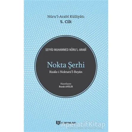 Nokta Şerhi - Seyyid Muhammed Nuru’l-Arabi - H Yayınları