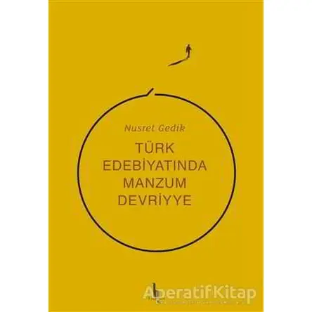 Türk Edebiyatında Manzum Devriyye - Nusret Gedik - H Yayınları