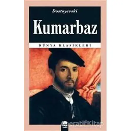 Kumarbaz - Fyodor Mihayloviç Dostoyevski - Ema Kitap