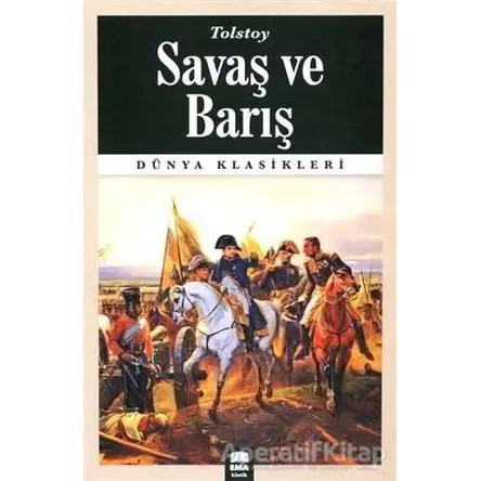 Savaş ve Barış - Lev Nikolayeviç Tolstoy - Ema Kitap