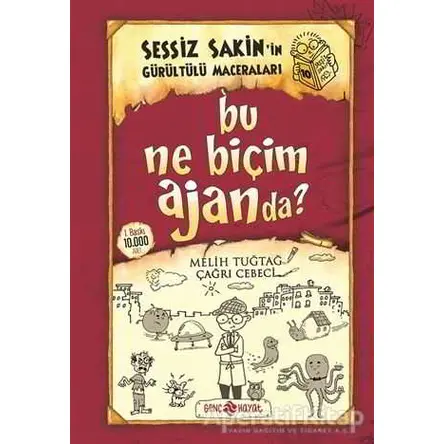 Bu Ne Biçim Ajanda? - Sessiz Sakin’in Gürültülü Maceraları 10 - Melih Tuğtağ - Genç Hayat