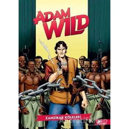 Adam Wild 1 - Zanzibar Köleleri / Fillerin Hücumu - Gianfranco Manfredi - Çizgi Düşler Yayınevi