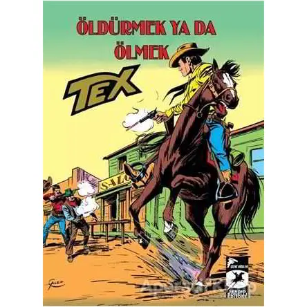 Tex Klasik Seri 29 - Öldürmek Ya Da Ölmek/Ödül : İki Bin Dolar