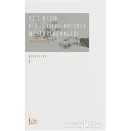 Klaus Liebe Harkort Mektuplaşmaları - Aziz Nesin - Nesin Yayınevi