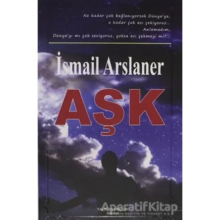 Aşk - İsmail Arslaner - Yalın Yayıncılık