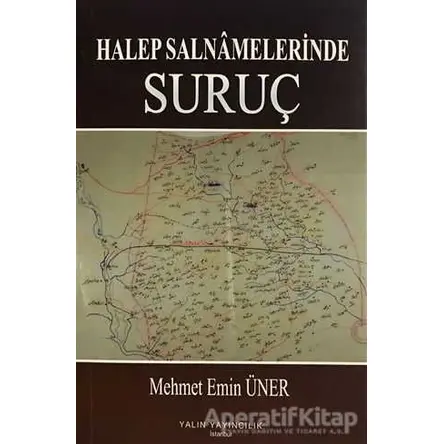 Halep Salnamelerinde Suruç - Mehmet Emin Üner - Yalın Yayıncılık