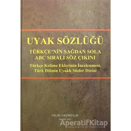 Uyak Sözlüğü - Türkçenin Sağdan Sola ABC Sıralı Söz Çıkını - Celil Çınkır - Yalın Yayıncılık