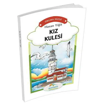 Okuma Dizisi 3.Sınıf Kız Kulesi - Hasan Yiğit - Maviçatı Yayınları