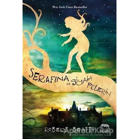 Serafina ve Siyah Pelerin - Robert Beatty - Yabancı Yayınları