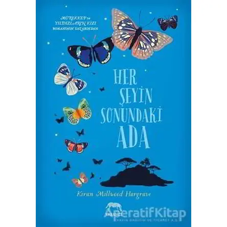 Her Şeyin Sonundaki Ada - Kiran Millwood Hargrave - Yabancı Yayınları