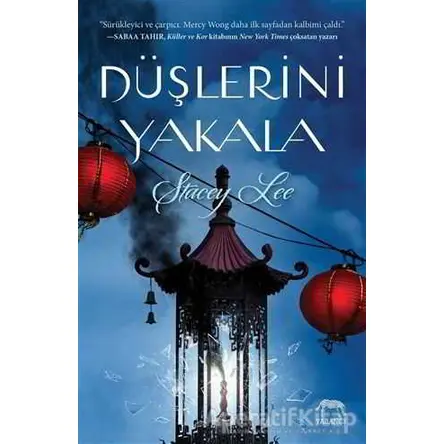 Düşlerini Yakala - Stacey Lee - Yabancı Yayınları