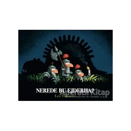 Nerede Bu Ejderha? - Leo Timmers - Marsık Kitap