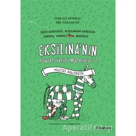 Ekşilinanın Hayret Verici Maceraları 2: Mucize Beklerken - Finn-Ole Heinrich - Tudem Yayınları