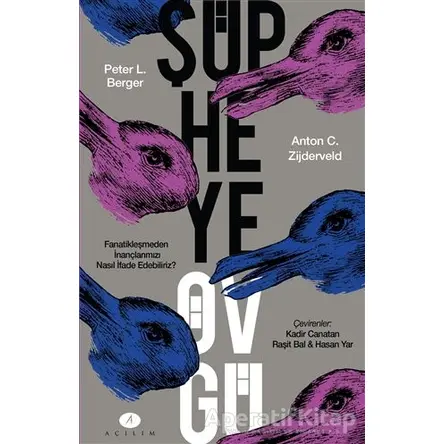 Şüpheye Övgü - Anton C. Zijderveld - Açılım Kitap