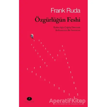 Özgürlüğün Feshi - Frank Ruda - Açılım Kitap