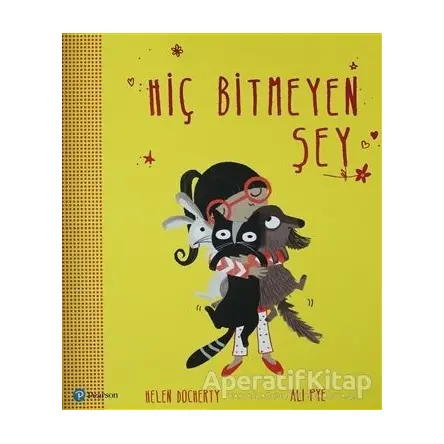 Hiç Bitmeyen Şey - Helen Docherty - Pearson Çocuk Kitapları