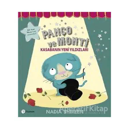 Panço ve Monti - Kasabanın Yeni Yıldızları - Nadia Shireen - Pearson Çocuk Kitapları