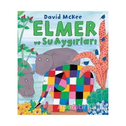 Elmer ve Su Aygırları - David McKee - Mikado Yayınları