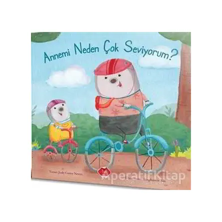Annemi Neden Çok Seviyorum? - Judy Carey Nevin - Mikado Yayınları