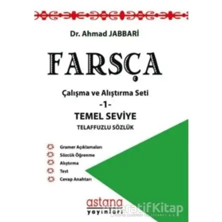 Farsça Çalışma ve Alıştırma Seti 1 - Temel Seviye - Ahmad Jabbari - Astana Yayınları