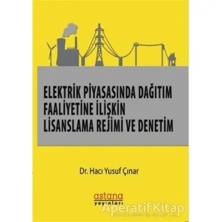 Elektrik Piyasasında Dağıtım Faaliyetine İlişkin Lisanslama Rejimi ve Denetim