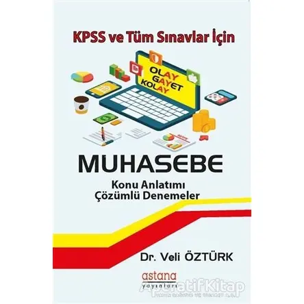 KPSS ve Tüm Sınavlar İçin Muhasebe - Konu Anlatımı Çözümlü Denemeler