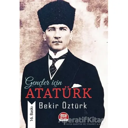 Gençler İçin Atatürk - Bekir Öztürk - Altaylı Yayınları