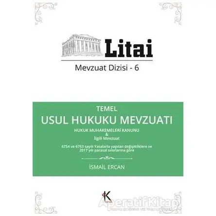 Temel Usul Hukuku Mevzuatı - İsmail Ercan - Kuram Kitap