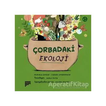 Çorbadaki Ekoloji - Ileana Lotersztain - Pan Yayıncılık