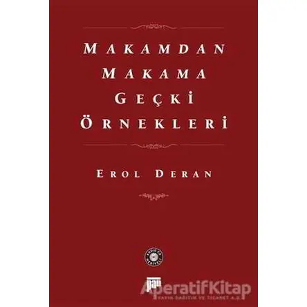 Makamdan Makama Geçki Örnekleri - Erol Deran - Pan Yayıncılık